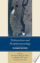 Technoscience and postphenomenology : the Manhattan papers /