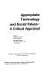 Appropriate technology and social values : a critical appraisal /