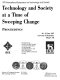 Technology and society at a time of sweeping change : proceedings, 20-21 June 1997, University of Strathclyde, Glascow, UK /