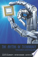 The myths of technology : innovation and inequality /