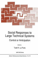 Social responses to large technical systems : control or adaptation /