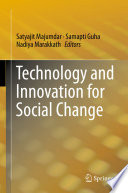 Technology and innovation for social change /