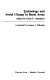 Technology and social change in rural areas : a festschrift for Eugene A. Wilkening /