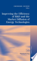 Improving the efficiency of R&D and the market diffusion of energy technologies /