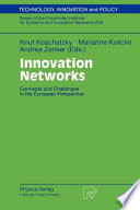 Innovation networks : concepts and challenges in the European perspective /