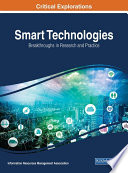 Smart technologies : breakthroughs in research and practice /