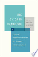 The Chicago handbook of university technology transfer and academic entrepreneurship /