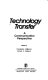 Technology transfer : a communication perspective /