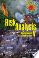Risk analysis V : simulation and hazard mitigation /