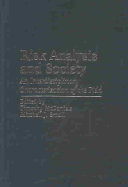 Risk analysis and society : an interdisciplinary characterization of the field /