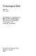 Technological risk : proceedings of a Symposium on Risk in New Technologies, first University Symposium, 15 December 1981, University of Waterloo /