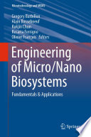 Engineering of Micro/Nano Biosystems : Fundamentals & Applications /