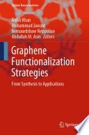 Graphene Functionalization Strategies : From Synthesis to Applications /