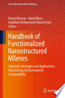 Handbook of Functionalized Nanostructured MXenes : Synthetic Strategies and Applications from Energy to Environment Sustainability /