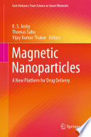 Magnetic Nanoparticles : A New Platform for Drug Delivery /