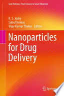 Nanoparticles for Drug Delivery /