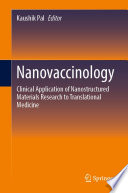 Nanovaccinology : Clinical Application of Nanostructured Materials Research to Translational Medicine /