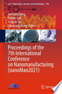 Proceedings of the 7th International Conference on Nanomanufacturing (nanoMan2021) /