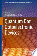 Quantum Dot Optoelectronic Devices /