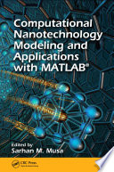 Computational nanotechnology : modeling and applications with MATLAB /