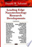 Leading edge nanotechnology research developments /
