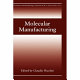 Molecular manufacturing /