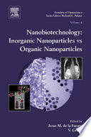 Nanobiotechnology : inorganic nanoparticles vs organic nanoparticles /