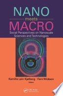 Nano meets macro : social perspectives on nanoscale sciences and technologies /