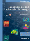 Nanoelectronics and information technology : advanced electronic materials and novel devices /