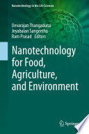 Nanotechnology for food, agriculture, and environment /