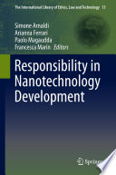 Responsibility in nanotechnology development /