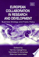 European collaboration in research and development : business strategy and public policy /