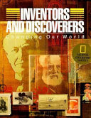 Inventors and discoverers : changing our world /