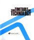 The Timetable of technology /