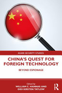 China's quest for foreign technology : beyond espionage /