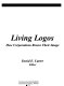 Living logos : how corporations renew their image /
