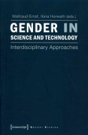 Gender in science and technology : interdisciplinary approaches /