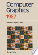 Computer Graphics 1987 : Proceedings of CG International '87 /