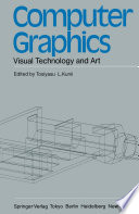 Computer graphics : visual technology and art : proceedings of Computer Graphics Tokyo '85 /