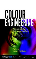 Colour engineering : achieving device independent colour /