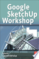 Google SketchUp workshop /
