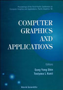 Computer graphics and applications : proceedings of the Third Pacific Conference on Computer Graphics and Applications, Pacific Graphics '95, Seoul, Korea, 21-24 August 1995 /