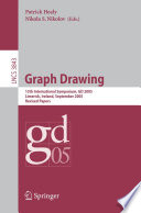Graph drawing : 13th international symposium, GD 2005, Limerick, Ireland, September 12-14, 2005 : revised papers /