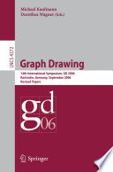 Graph drawing : 14th international symposium, GD 2006, Karlsruhe, Germany, September 18-20, 2006 : revised papers /