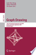 Graph drawing : 15th international symposium, GD 2007, Sydney, Australia, September 24-26, 2007 : revised papers /