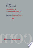 Visualization in Scientific Computing '97 : proceedings of the Eurographics workshop in Boulogne-sur-Mer, France, April 28-30, 1997 /