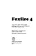 Foxfire 4 : water systems, fiddle making, logging, gardening, sassafras tea, wood carving, and further affairs of plain living /