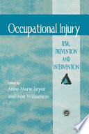 Occupational injury : risk, prevention, and intervention /