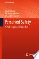 Perceived Safety : A Multidisciplinary Perspective /