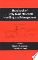 Handbook of highly toxic materials handling and management /